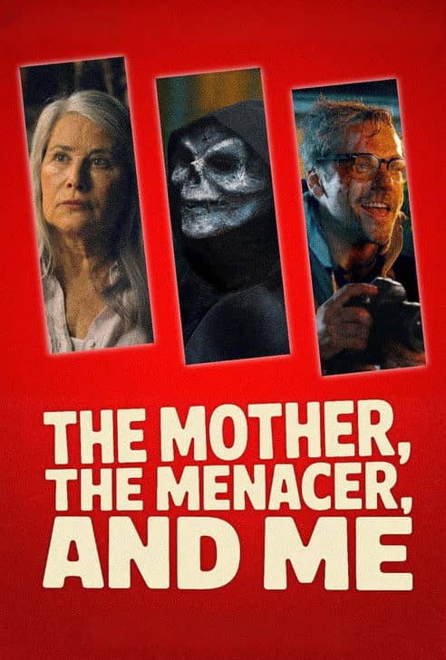 The Mother, the Menacer, and Me izle