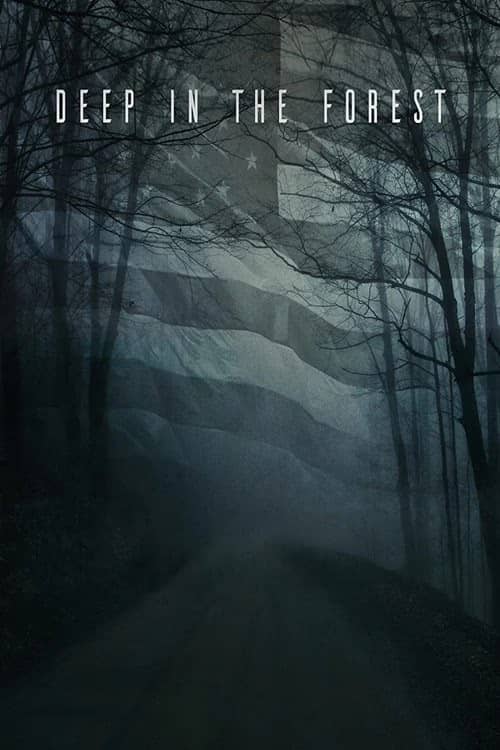 Deep in the Forest izle