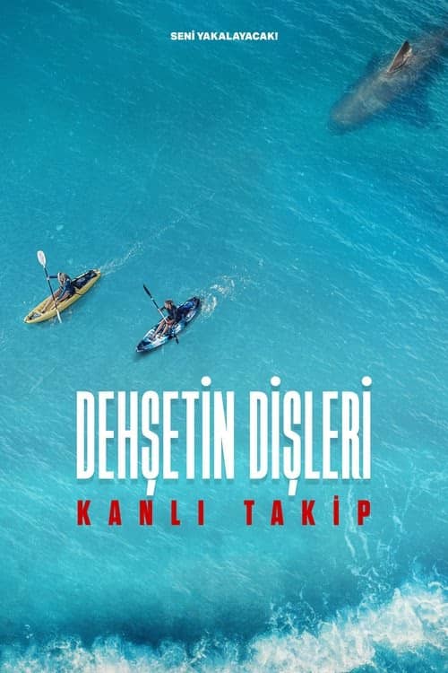 Dehşetin Dişleri: Kanlı Takip izle