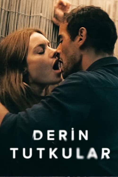 Derin Tutkular izle
