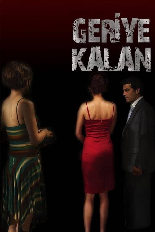 Geriye Kalan izle