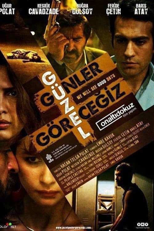 Güzel Günler Göreceğiz izle