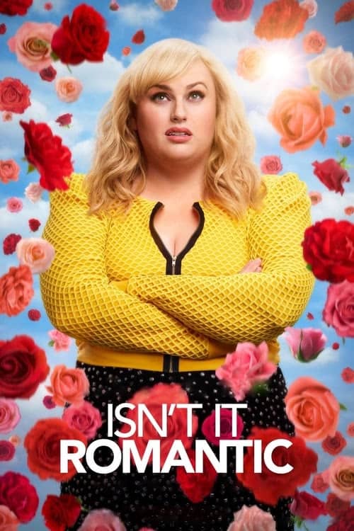 Isn't It Romantic izle