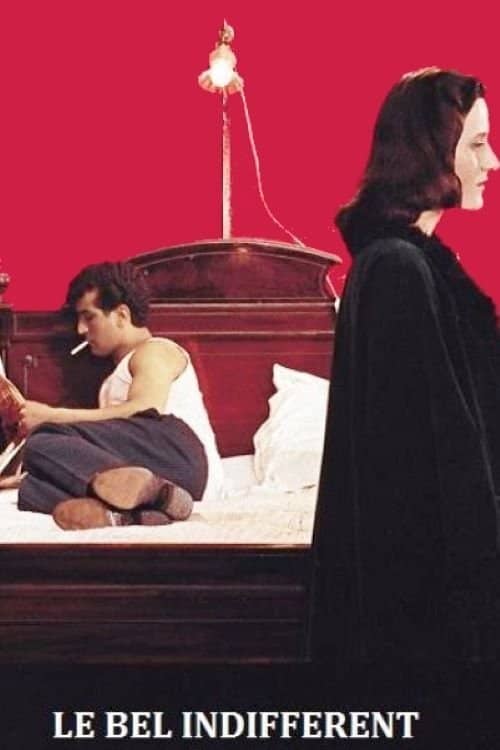 Le bel indifférent izle