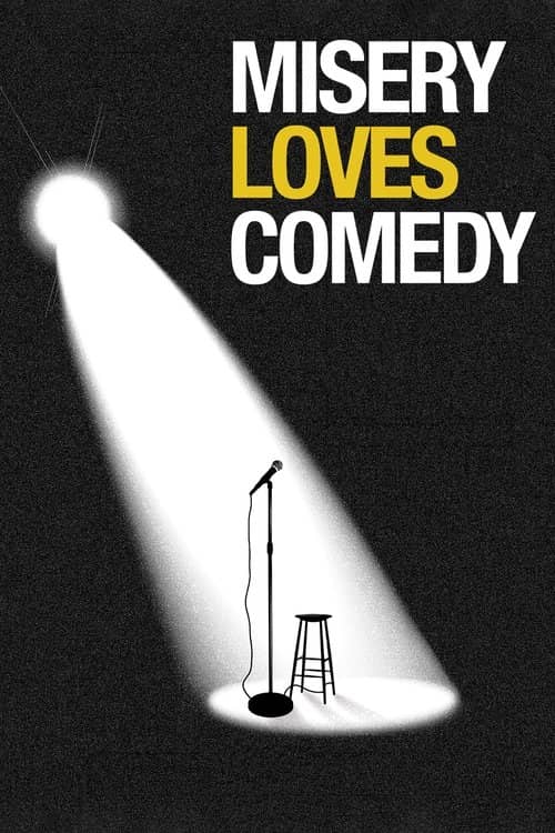 Misery Loves Comedy izle