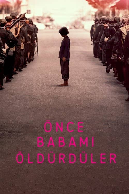 Önce Babamı Öldürdüler izle
