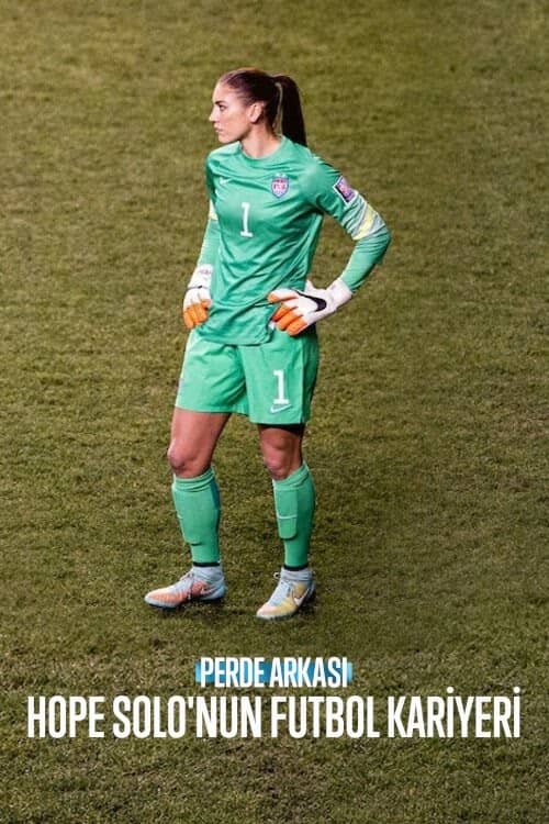 Perde Arkası: Hope Solo'nun Futbol Kariyeri izle