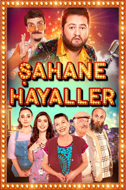 Şahane Hayaller izle