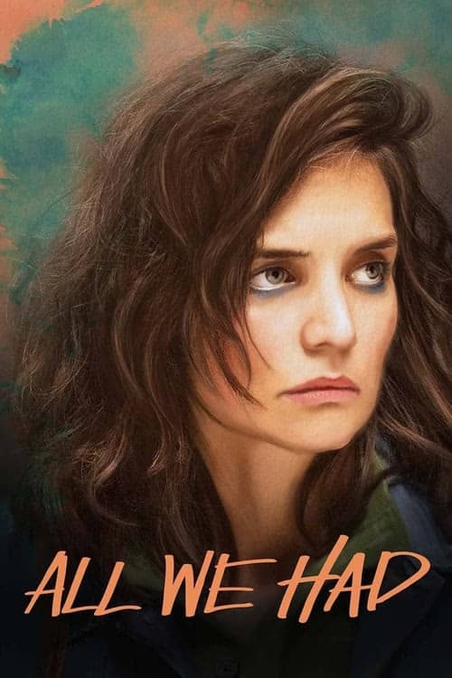 Sahip Olduğumuz Tek Şey izle
