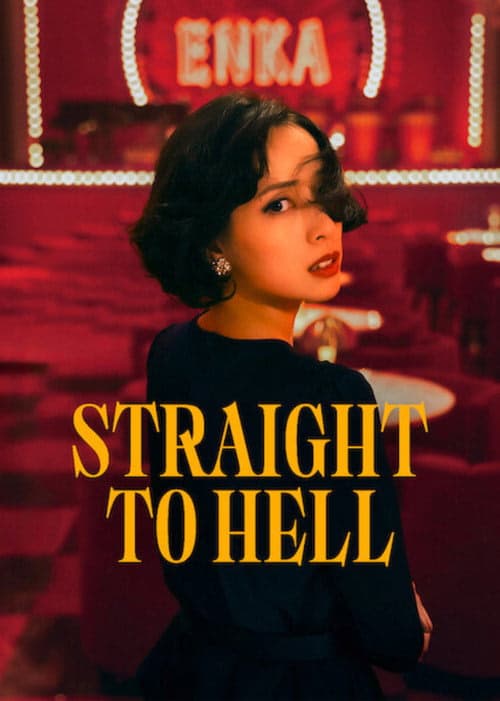 Straight to Hell izle