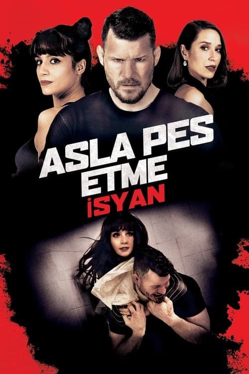 Asla Pes Etme: İsyan izle