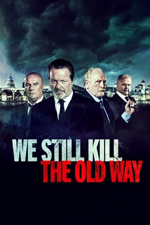 Biz Eski Usul Öldürürüz izle