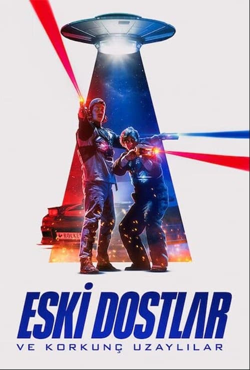 Eski Dostlar ve Korkunç Uzaylılar izle