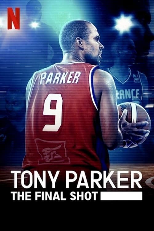 Tony Parker: Son Atış izle