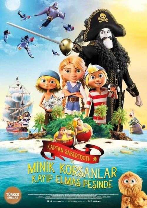 Kaptan Sabertooth ve Minik Korsanlar Kayıp Elmas Peşinde izle